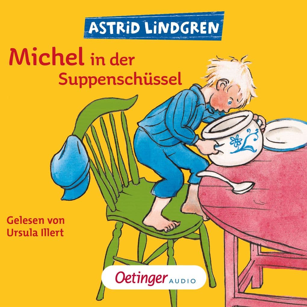 Michel aus Lönneberga 1. Michel in der Suppenschüssel