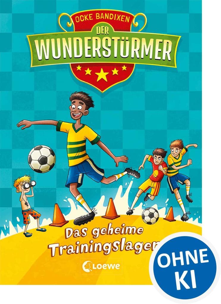 Der Wunderstürmer (Band 3) - Das geheime Trainingslager
