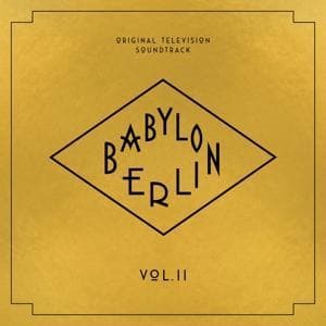 Babylon Berlin (Original Television Soundtrack) Vo