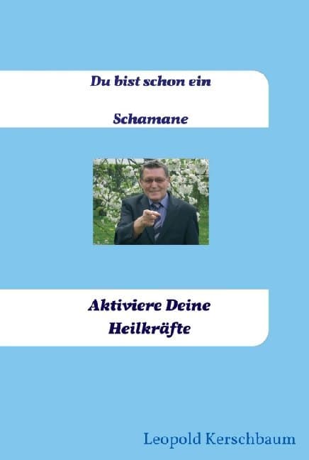 Du bist schon ein Schamane