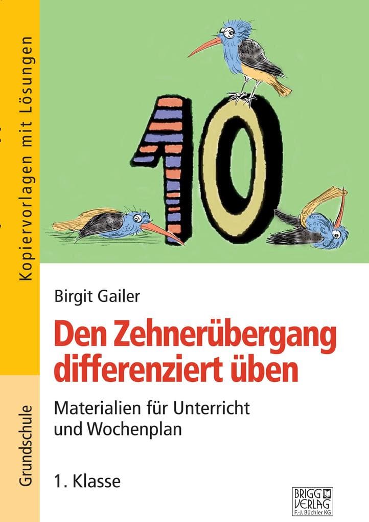 Den Zehnerübergang differenziert üben - 1. Klasse