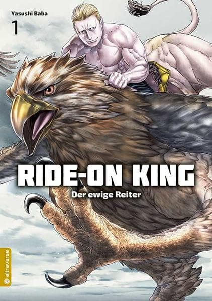 Ride-On King - Der ewige Reiter.Bd.1
