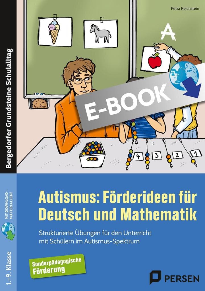 Autismus: Förderideen für Deutsch und Mathematik