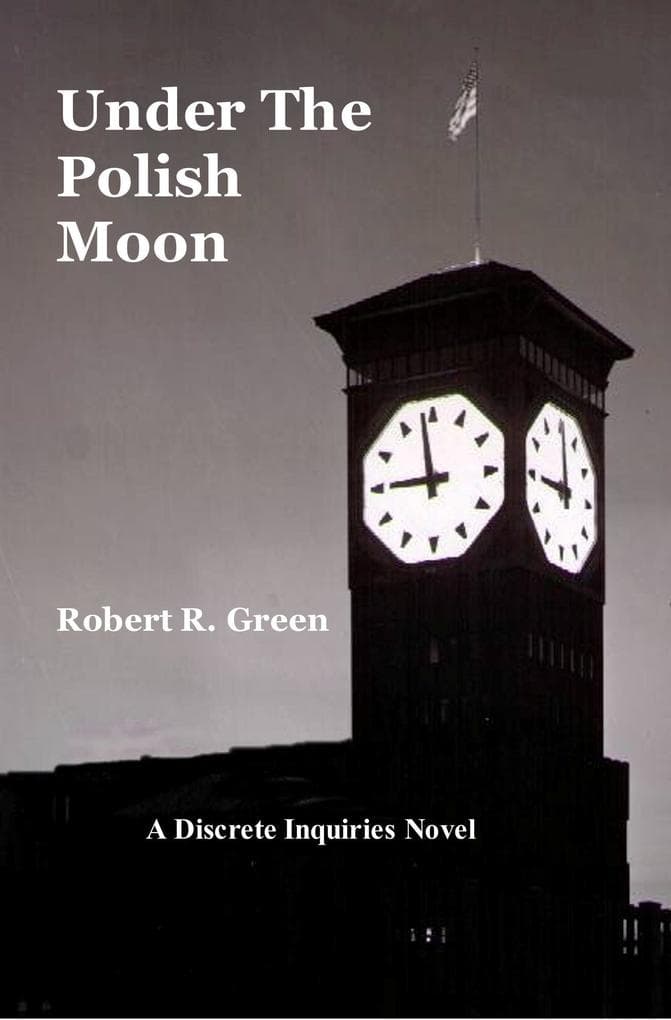 Under The Polish Moon (A Discrete Inquiries Novel, #1)