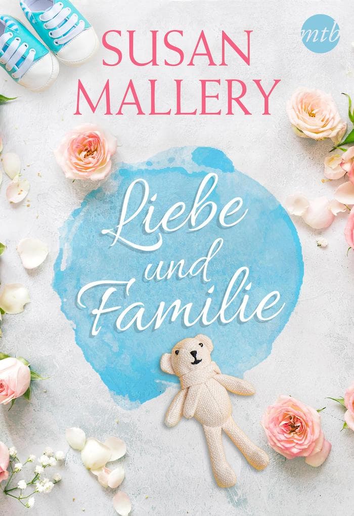 Susan Mallery - Liebe und Familie