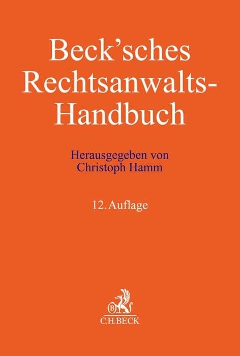 Beck'sches Rechtsanwalts-Handbuch