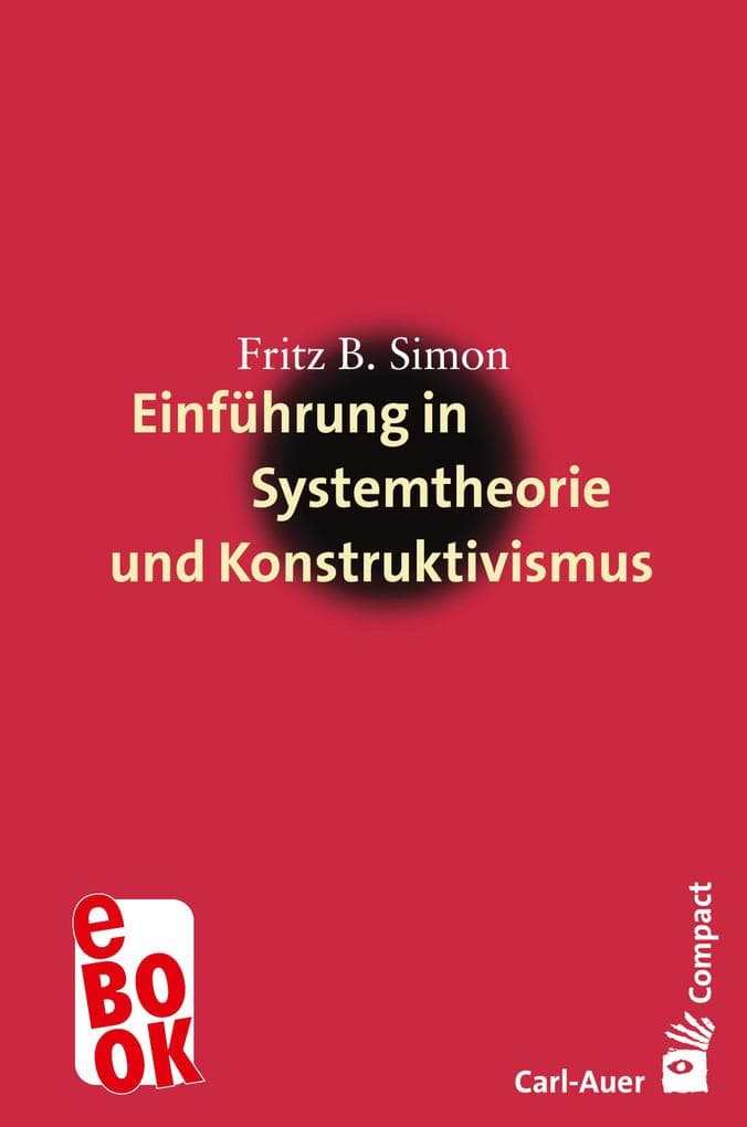 Einführung in Systemtheorie und Konstruktivismus