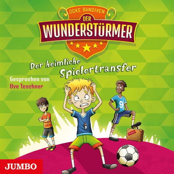 Der Wunderstürmer. Der heimliche Spielertransfer, Audio-CD