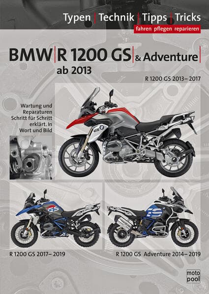 BMW R1200GS / Adventure wassergekühlt ab Baujahr 2013, Reparaturanleitung