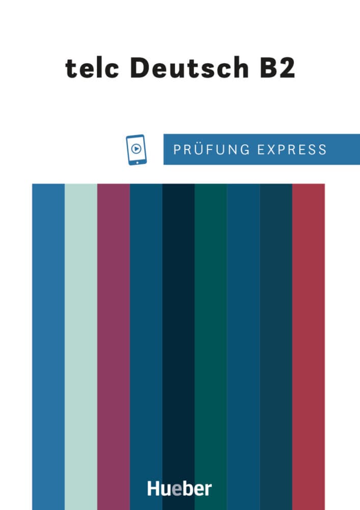 Prüfung Express - telc Deutsch B2. Übungsbuch mit Audios Online