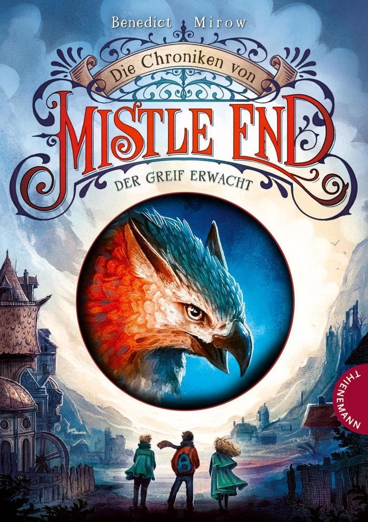 Die Chroniken von Mistle End 1: Der Greif erwacht