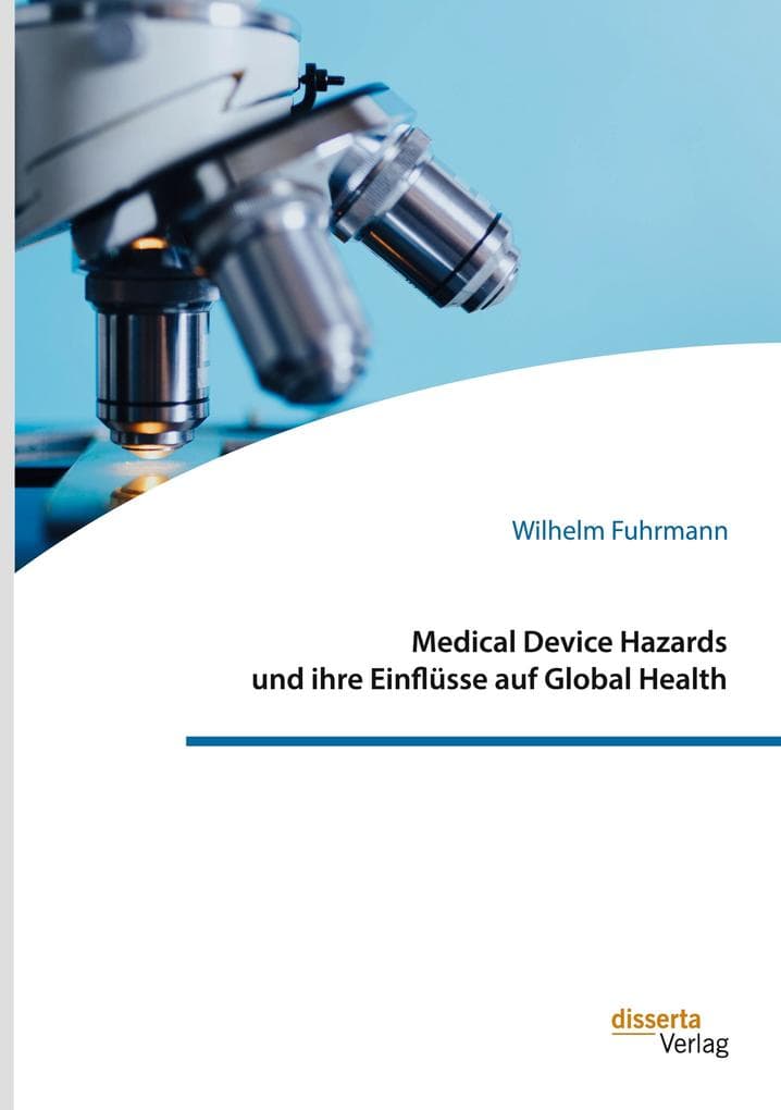Medical Device Hazards und ihre Einflüsse auf Global Health