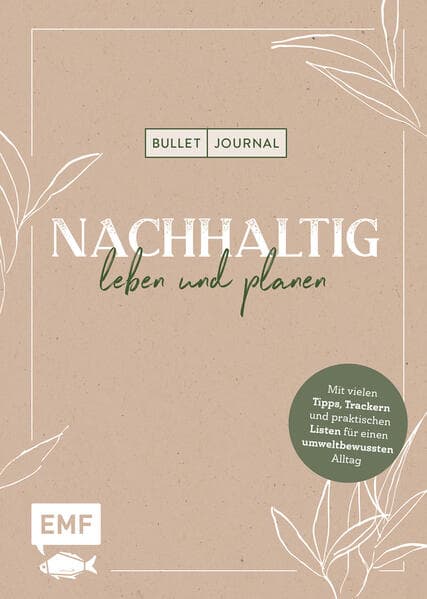Bullet Journal - Nachhaltig leben und planen