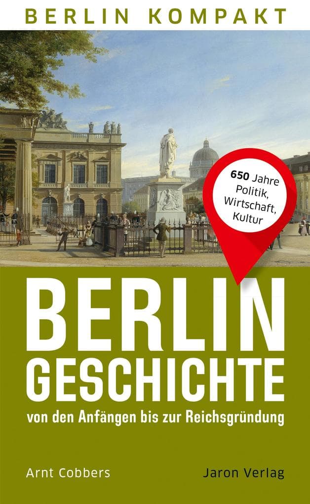 Berlin-Geschichte von den Anfängen bis zur Reichsgründung