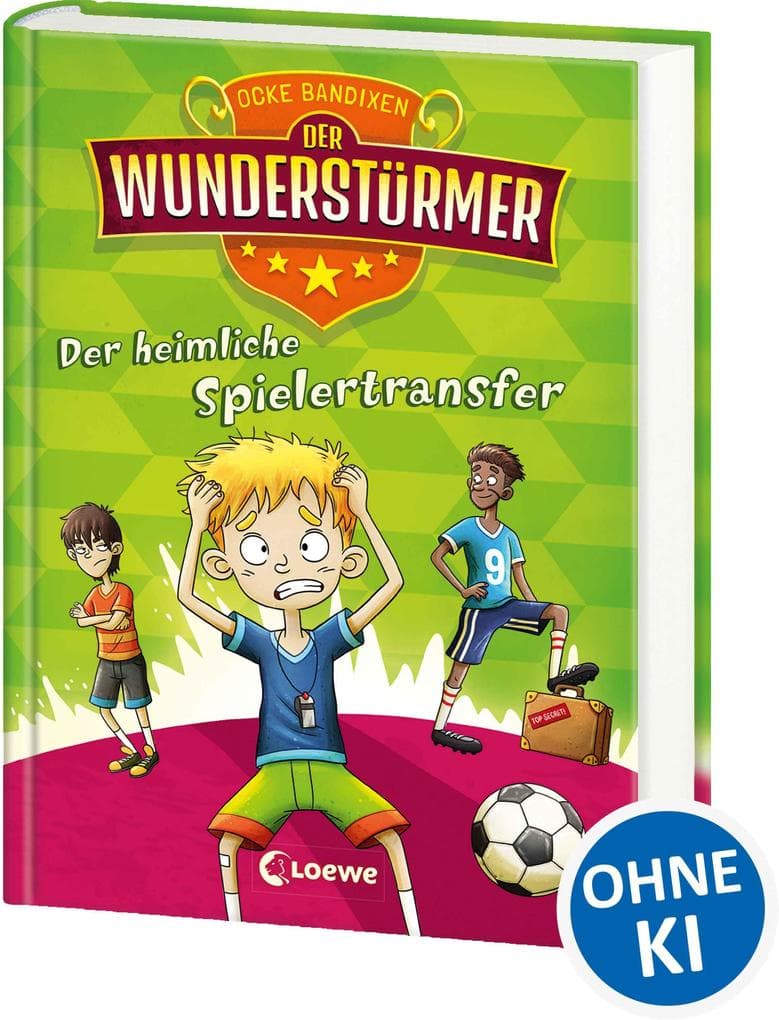 Der Wunderstürmer (Band 4) - Der heimliche Spielertransfer