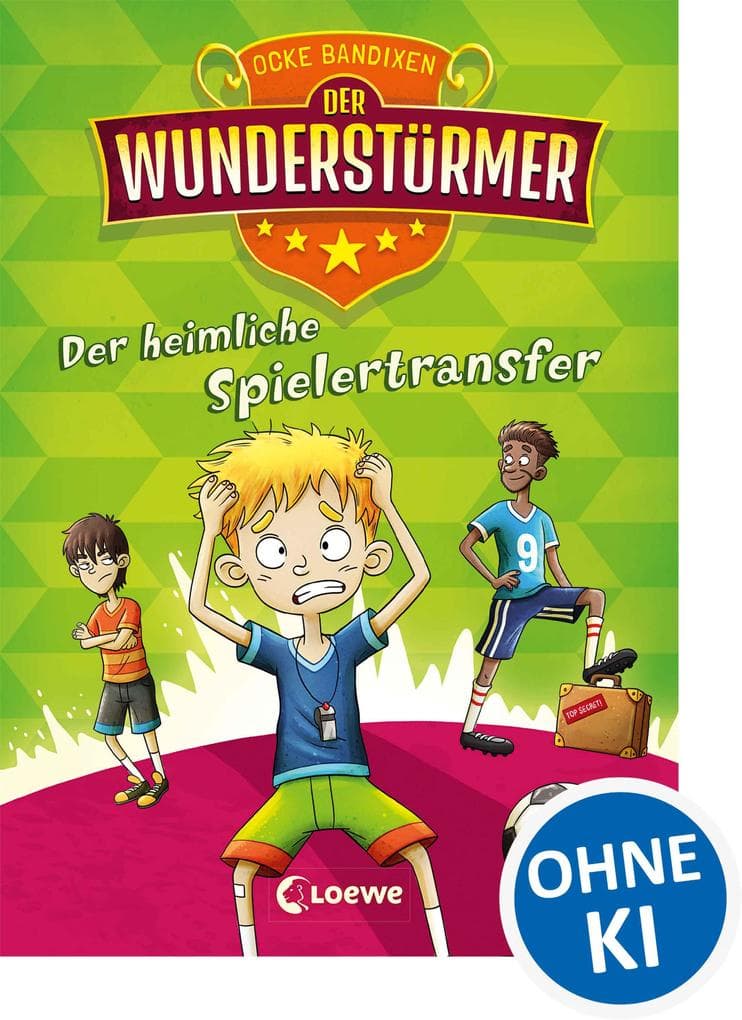 Der Wunderstürmer (Band 4) - Der heimliche Spielertransfer