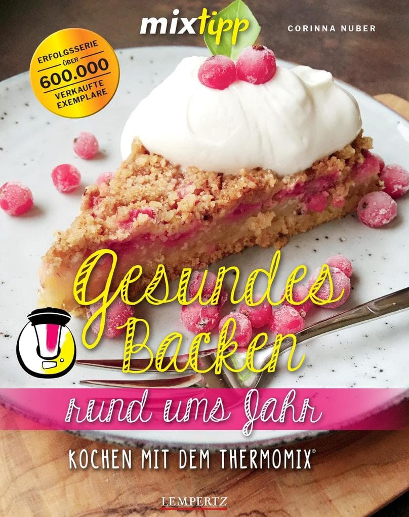 mixtipp: Gesundes Backen rund ums Jahr
