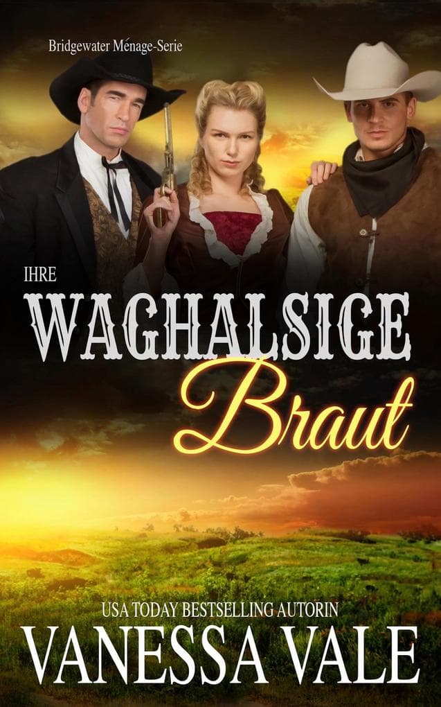 Ihre waghalsige Braut