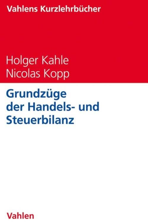 Grundzüge der Handels- und Steuerbilanz