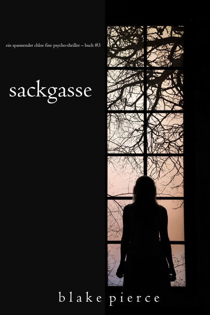 Sackgasse (Ein spannender Chloe Fine Psycho-Thriller - Buch 3)