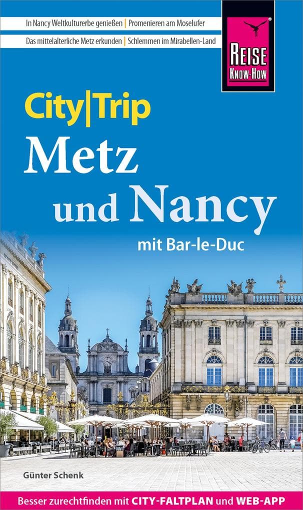 Reise Know-How CityTrip Metz und Nancy mit Bar-Le-Duc