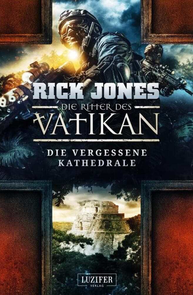 Die Ritter des Vatikan - Die vergessene Kathedrale