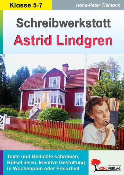 Astrid Lindgren - Eine Schreibwerkstatt für 8- bis 12-Jährige