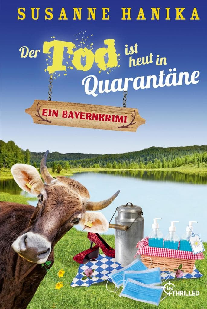 Der Tod ist heut in Quarantäne