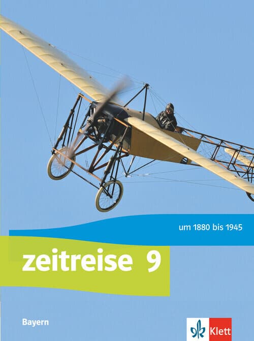 Zeitreise 9. Ausgabe Bayern Realschule. Schülerbuch Klasse 9
