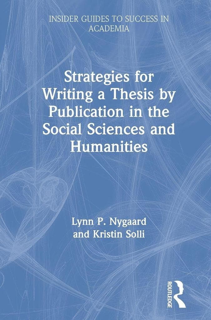 Strategies for Writing a Thesis by Publication in the Social Sciences and Humanities