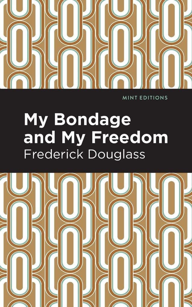 My Bondage and My Freedom