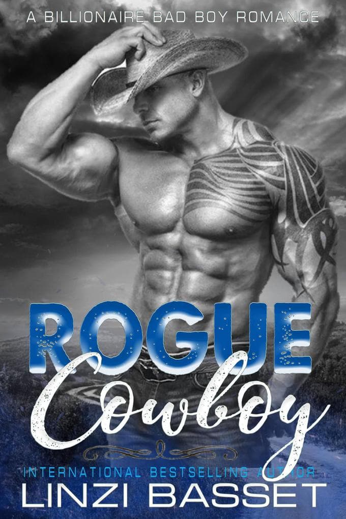 Rogue Cowboy (Billionaire Bad Boys Romance, #2)