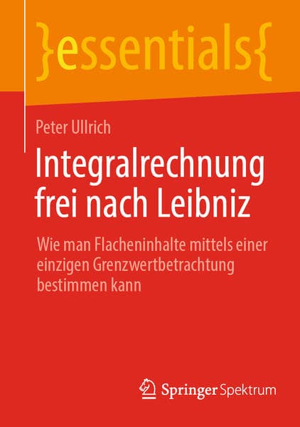 Integralrechnung frei nach Leibniz