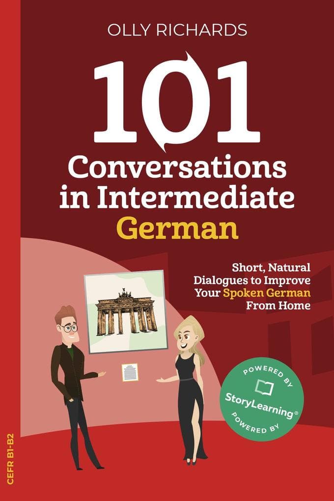 101 Conversations in Intermediate German (101 Conversations | German Edition, #2)