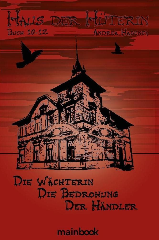 Haus der Hüterin. Buch 10-12.