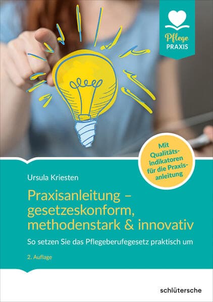 Praxisanleitung - gesetzeskonform, methodenstark & innovativ