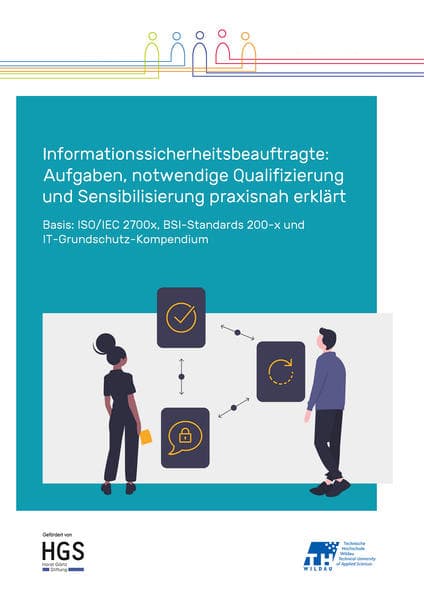 Informationssicherheitsbeauftragte: Aufgaben, notwendige Qualifizierung und Sensibilisierung praxisnah erklärt