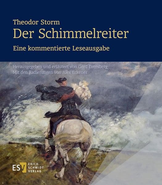 Theodor Storm: Der Schimmelreiter. - - Eine kommentierte Leseausgabe