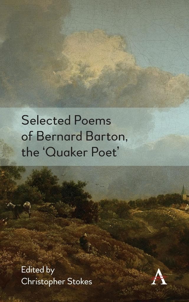 Selected Poems of Bernard Barton, the 'Quaker Poet'