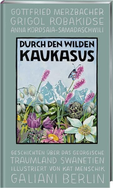 Durch den wilden Kaukasus