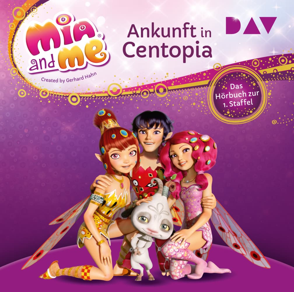 Mia and me: Ankunft in Centopia - Das Hörbuch zur 1. Staffel,2 Audio-CD