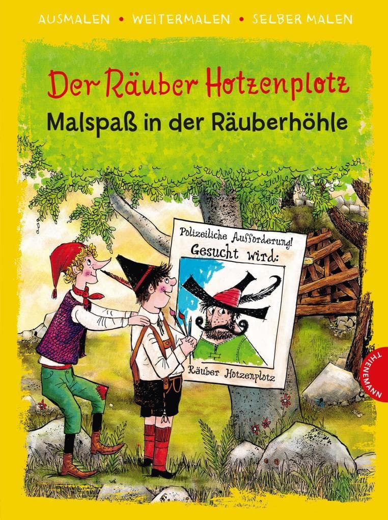 Der Räuber Hotzenplotz. Malspaß in der Räuberhöhle (Ausmalen, weitermalen, selber malen)