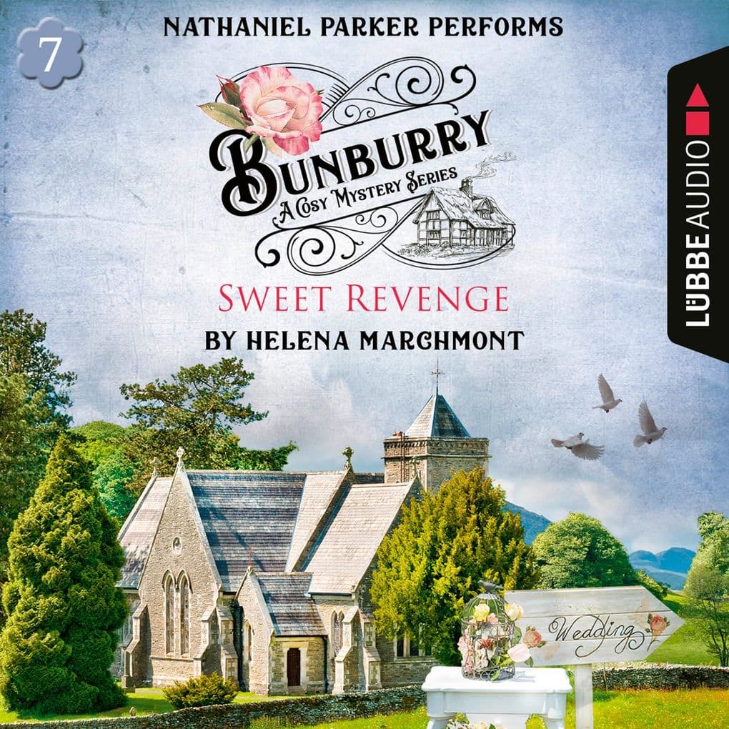 Bunburry - Sweet Revenge - A Cosy Mystery Series, Episode 7