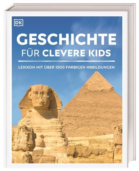 Wissen für clevere Kids. Geschichte für clevere Kids