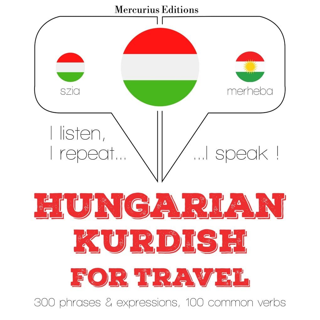 Magyar - kurd: utazáshoz