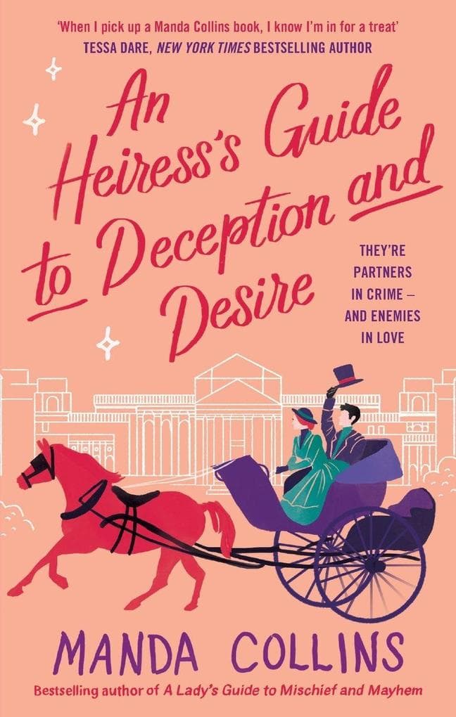 An Heiress's Guide to Deception and Desire