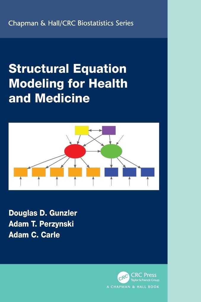 Structural Equation Modeling for Health and Medicine