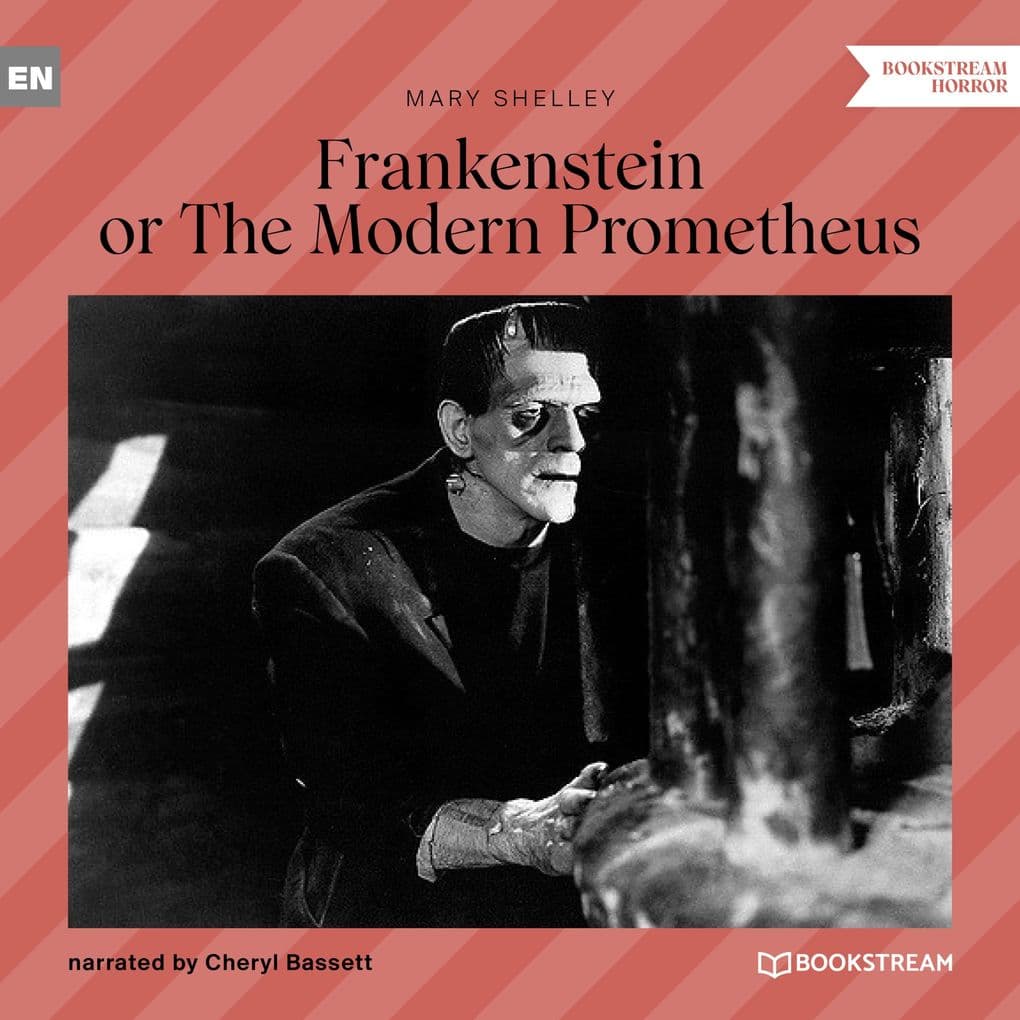 Frankenstein or The Modern Prometheus