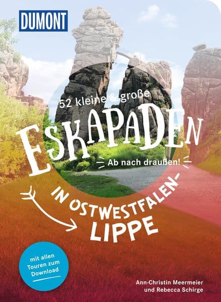 52 kleine & große Eskapaden in Ostwestfalen-Lippe