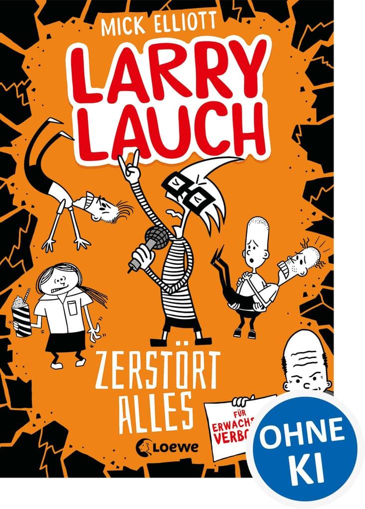 Larry Lauch zerstört alles (Band 3)
